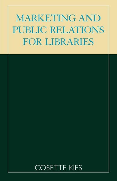 Produktbild: Marketing and Public Relations for Libraries