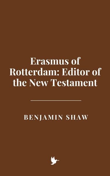 Produktbild: Erasmus of Rotterdam: Editor of the New Testament