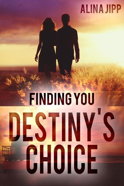 Produktbild: Destiny&acute;s Choice: Finding you