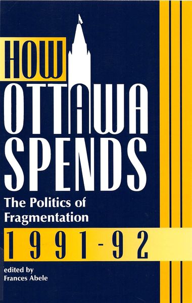 Produktbild: How Ottawa Spends, 1991-1992
