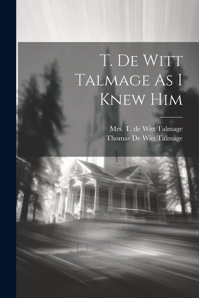 Produktbild: T. De Witt Talmage As I Knew Him