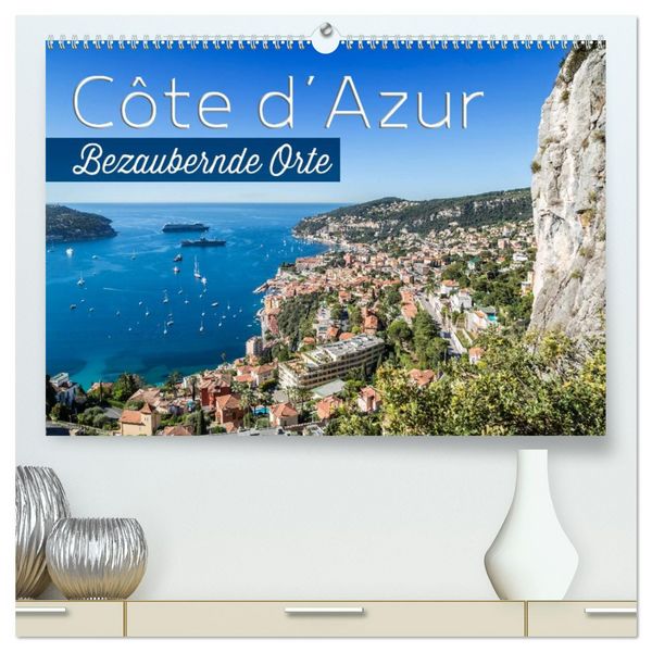 Produktbild: C&Ocirc;TE D&rsquo;AZUR Bezaubernde Orte (hochwertiger Premium Wandkalender 2026 DIN A2 quer), Kunstdruck in Hochglanz