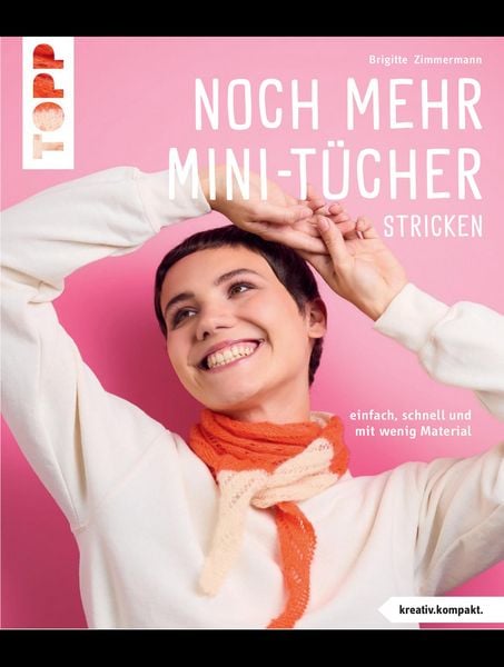 Produktbild: Noch mehr Mini-T&uuml;cher stricken&iquest; (kreativ.kompakt.)