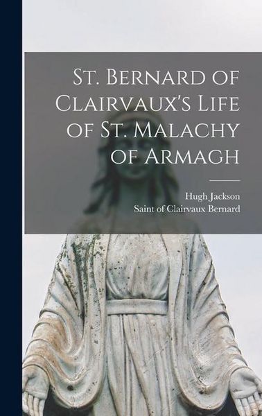 Produktbild: St. Bernard of Clairvaux's Life of St. Malachy of Armagh