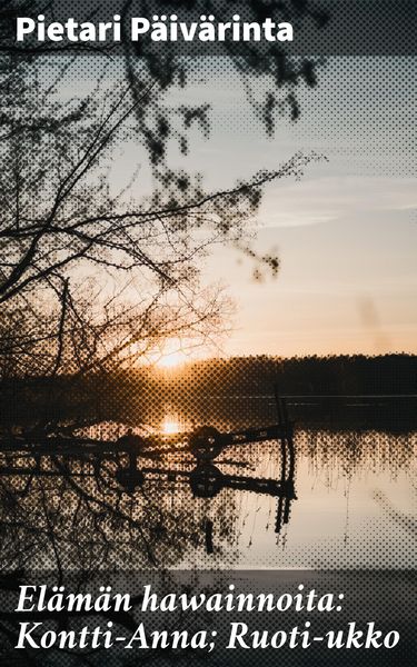 Produktbild: El&auml;m&auml;n hawainnoita: Kontti-Anna; Ruoti-ukko