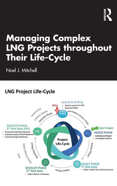 Produktbild: Managing Complex LNG Projects throughout Their Life Cycle