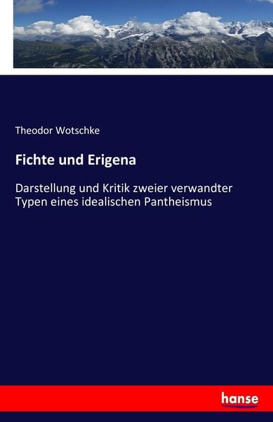Fichte und Erigena, Taschenbuch von Theodor Wotschke, Hansebooks, 9783743657304