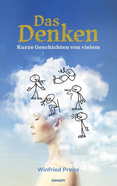 Produktbild: Das Denken - Kurze Geschichten von vielem
