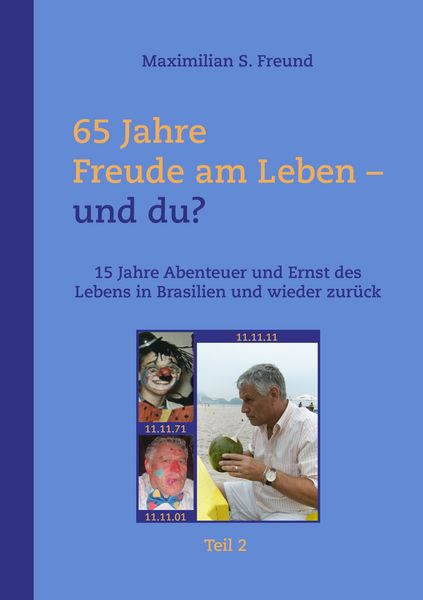 Produktbild: 65 Jahre Freude am Leben und Du? Teil II