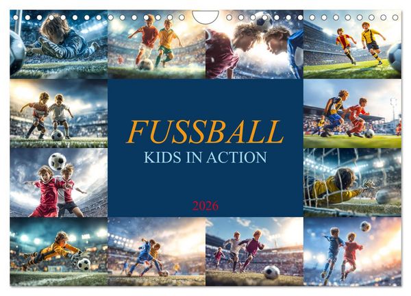 Fussball - Kids in Action (Wandkalender 2026 DIN A4 quer), CALVENDO Monatskalender