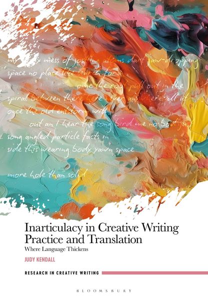 Produktbild: Inarticulacy in Creative Writing Practice and Translation