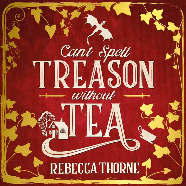 Produktbild: Can't Spell Treason Without Tea