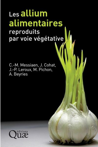 Produktbild: Les allium alimentaires reproduits par voie v&eacute;g&eacute;tative