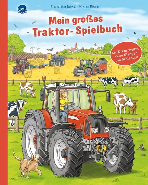 Mein großes Traktor-Spielbuch. Mit Drehscheibe, vielen Klappen und Schiebern, Gebundene Ausgabe von Franziska Jaekel, Arena, 978-3-401-72121-7