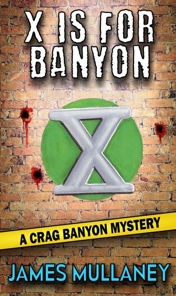 Produktbild: X Is For Banyon (Crag Banyon Mysteries, #10)