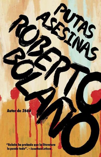 Produktbild: Putas Asesinas / Putas Asesinas: The Best of Bola&ntilde;o