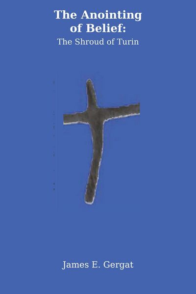 Produktbild: The Anointing of Belief: The Shroud of Turin
