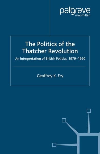 Produktbild: The Politics of the Thatcher Revolution