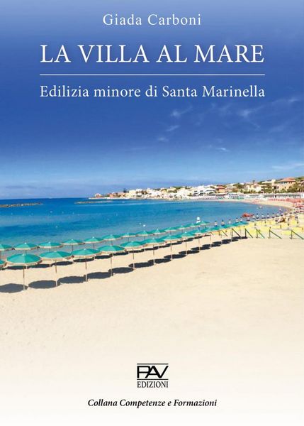 Produktbild: La villa al mare. Edilizia minore di Santa Marinella