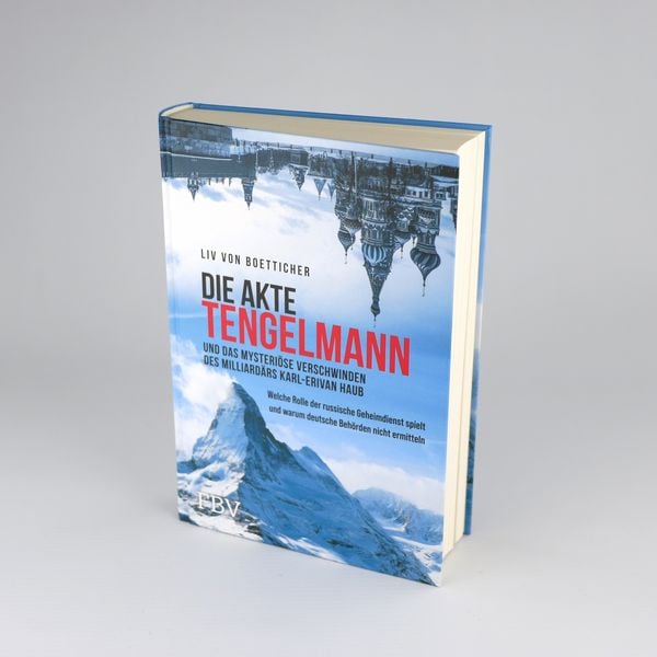Produktbild: Die Akte Tengelmann und das mysteri&ouml;se Verschwinden des Milliard&auml;rs Karl-Erivan Haub