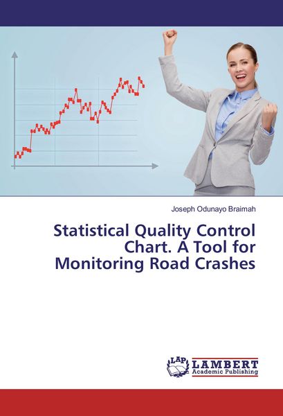 Produktbild: Statistical Quality Control Chart. A Tool for Monitoring Road Crashes