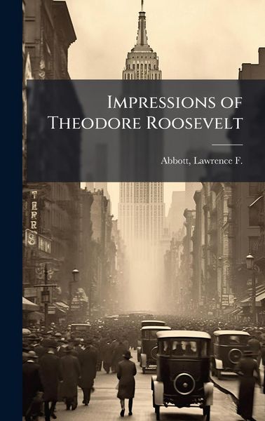 Produktbild: Impressions of Theodore Roosevelt