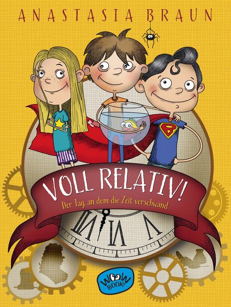 Produktbild: Voll relativ! Der Tag, an dem die Zeit verschwand