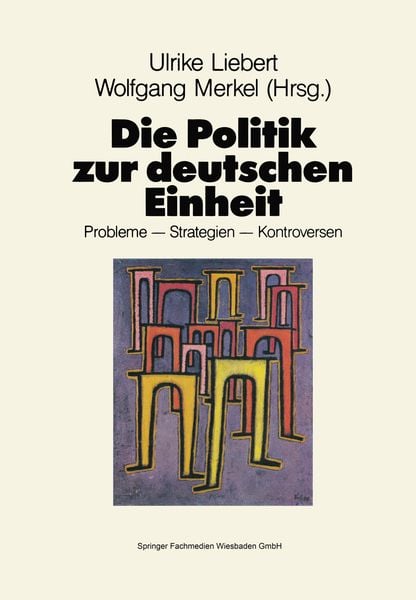 Produktbild: Die Politik zur deutschen Einheit