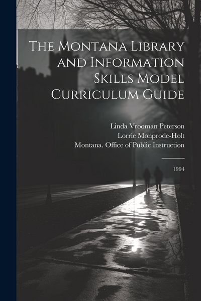 Produktbild: The Montana Library and Information Skills Model Curriculum Guide: 1994
