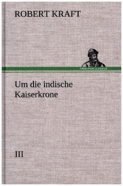Produktbild: Um die indische Kaiserkrone III