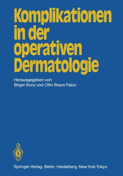 Komplikationen in der operativen Dermatologie, Taschenbuch von , Springer Berlin, 9783540128052
