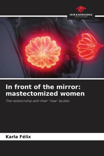 Produktbild: In front of the mirror: mastectomized women