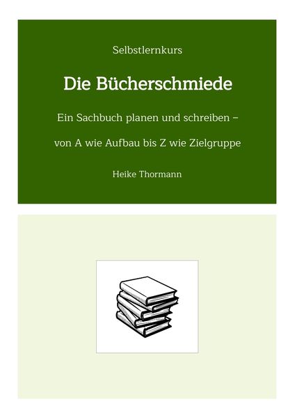 Produktbild: Selbstlernkurs: Die B&uuml;cherschmiede