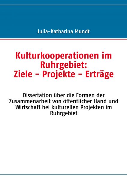 Produktbild: Kulturkooperationen im Ruhrgebiet: Ziele - Projekte - Ertr&auml;ge
