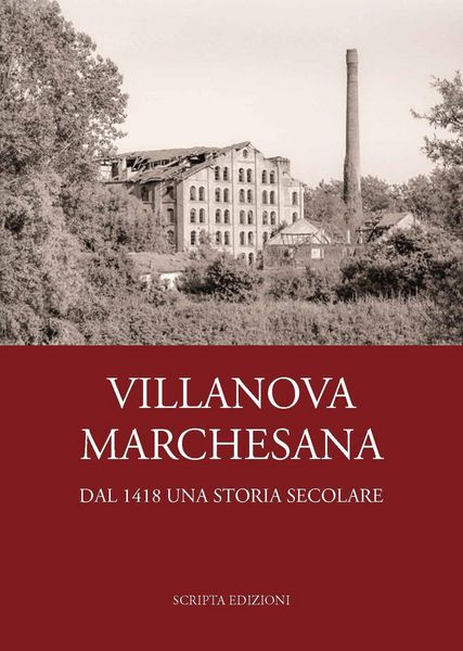 Produktbild: Villanova Marchesana. Dal 1418 una storia secolare