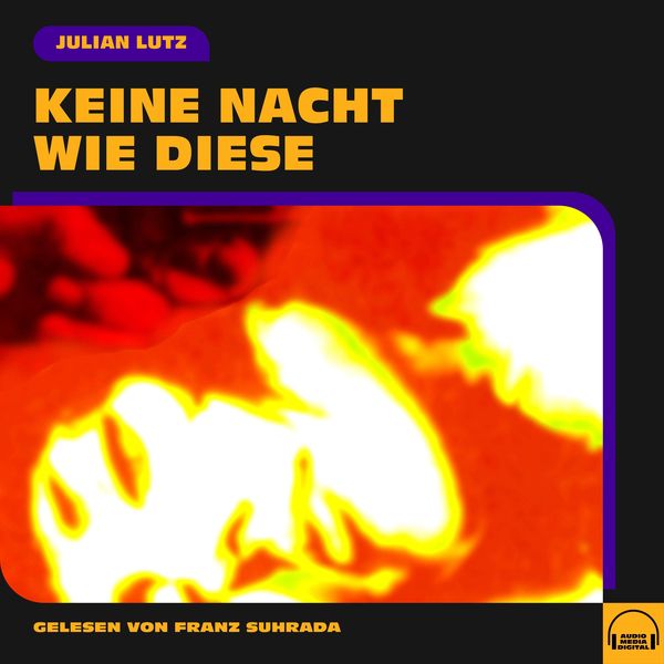 Keine Nacht wie diese - Julian Lutz, Audio, 9783991557395