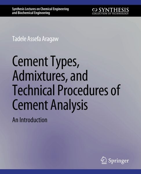 Produktbild: Cement Types, Admixtures, and Technical Procedures of Cement Analysis