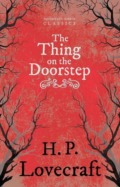 Produktbild: The Thing on the Doorstep (Fantasy and Horror Classics) ; With a Dedication by George Henry Weiss