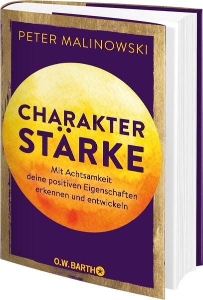 Produktbild: Charakterst&auml;rke. Mit Achtsamkeit deine positiven Eigenschaften erkennen und entwickeln