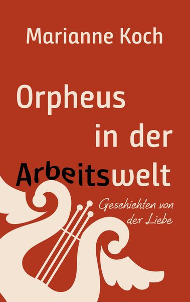 Produktbild: Orpheus in der Arbeitswelt
