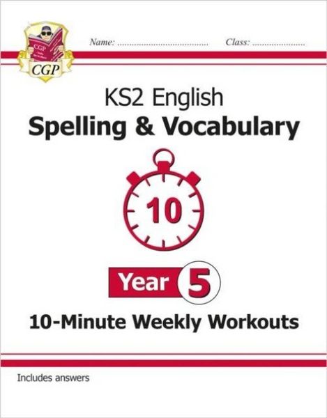 Produktbild: KS2 Year 5 English 10-Minute Weekly Workouts: Spelling & Vocabulary