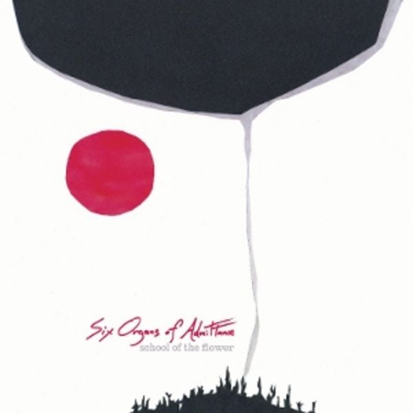 School Of The Flower - Six Organs Of Admittance, Vinyl