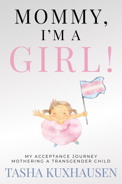 Produktbild: Mommy, I'm a Girl! My Acceptance Journey Mothering a Transgender Child