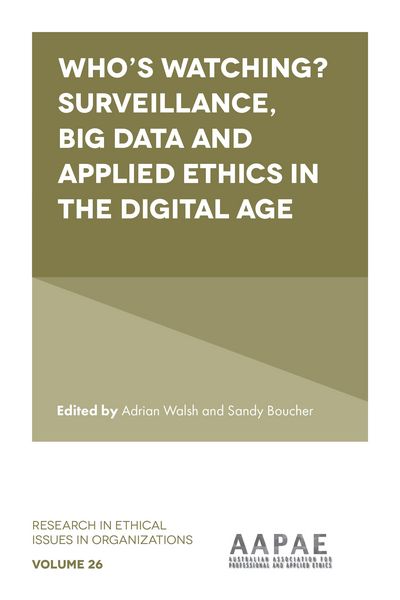 Produktbild: Who's watching? Surveillance, big data and applied ethics in the digital age