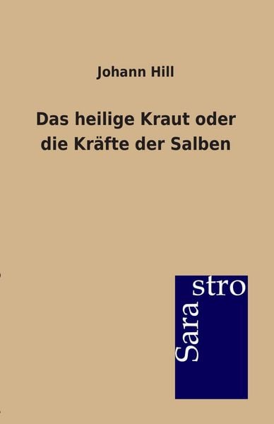 Produktbild: Das heilige Kraut oder die Kr&auml;fte der Salben