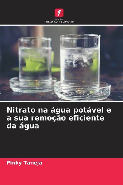 Produktbild: Nitrato na &aacute;gua pot&aacute;vel e a sua remo&ccedil;&atilde;o eficiente da &aacute;gua