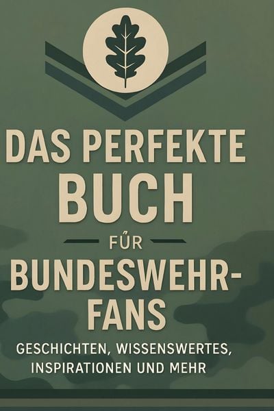 Produktbild: Das perfekte Buch f&uuml;r Bundeswehr-Fans