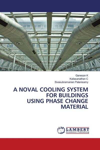 Produktbild: A Noval Cooling System For Buildings Using Phase Change Material