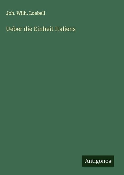 Produktbild: Ueber die Einheit Italiens