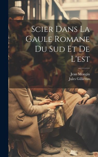 Produktbild: Scier dans la Gaule romane du sud et de l'est